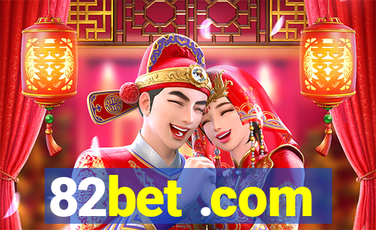 82bet .com